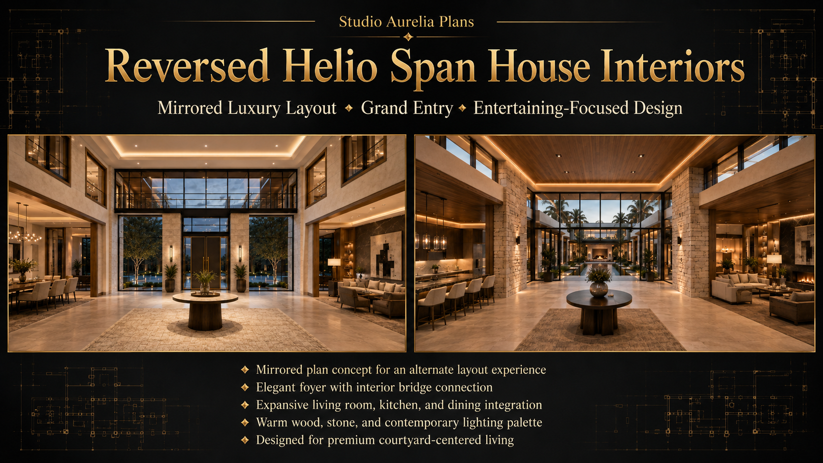 Advertisement for reversed Helio Span House Interiors with a luxurious interior design. Studio Aurelia Plans luxury house plan image showing Helio Span House original and reversed plan editions, modern courtyard mansion design, digital blueprint PDF, architectural concept package, and not-for-construction home plan.